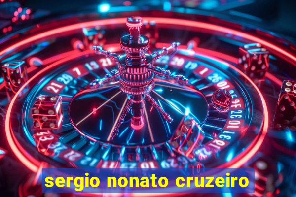 sergio nonato cruzeiro